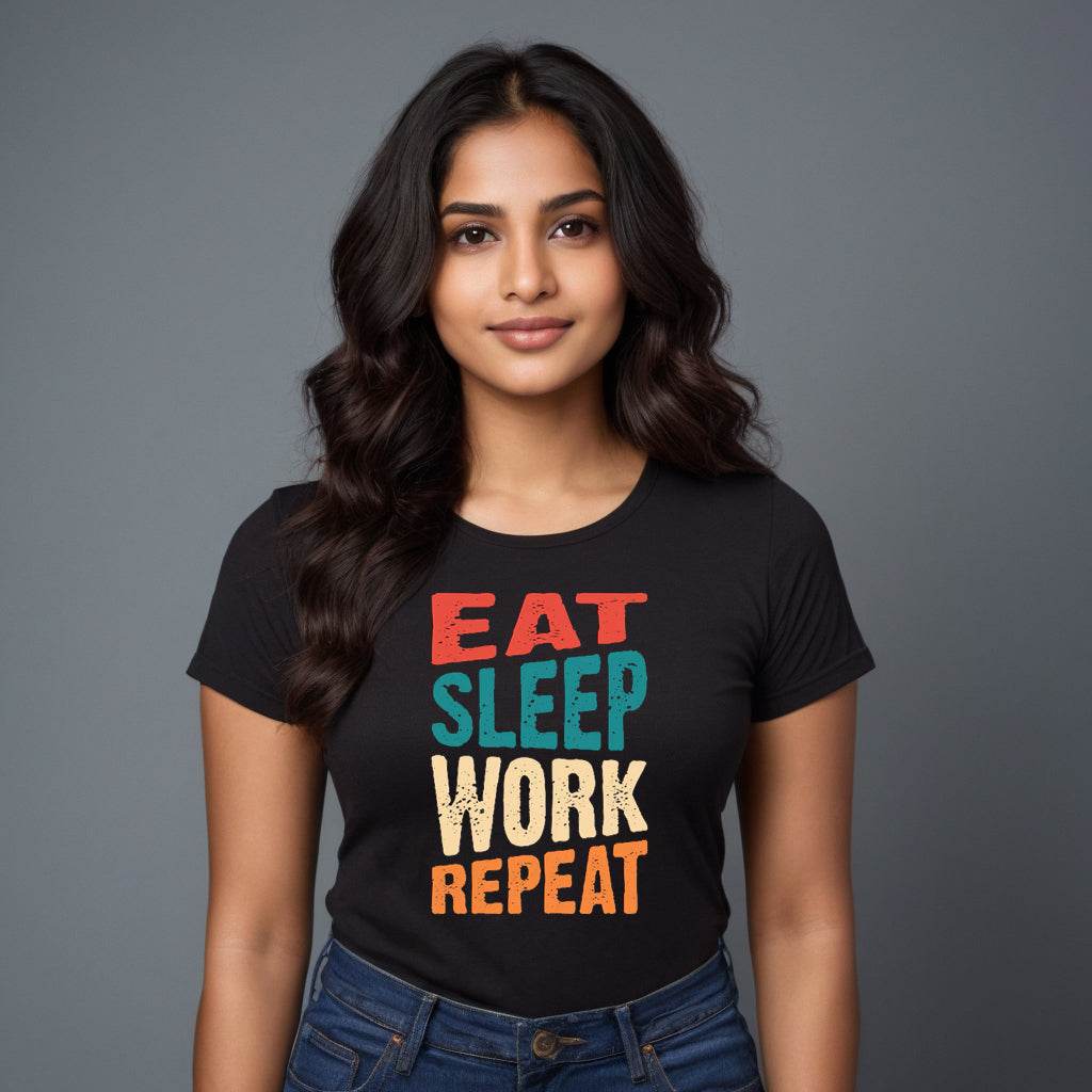 EAT SLEEP WORK REPEAT - Unisex Round Neck Regular Fit 100% Combed Cotton Half Sleeve T-Shirt - Mojilo Mart