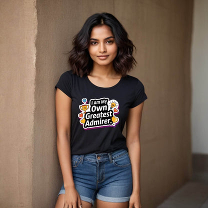 I Am My Own Greatest Admirer - Unisex Round Neck Regular Fit 100% Combed Cotton Half Sleeve T-Shirt - Mojilo Mart