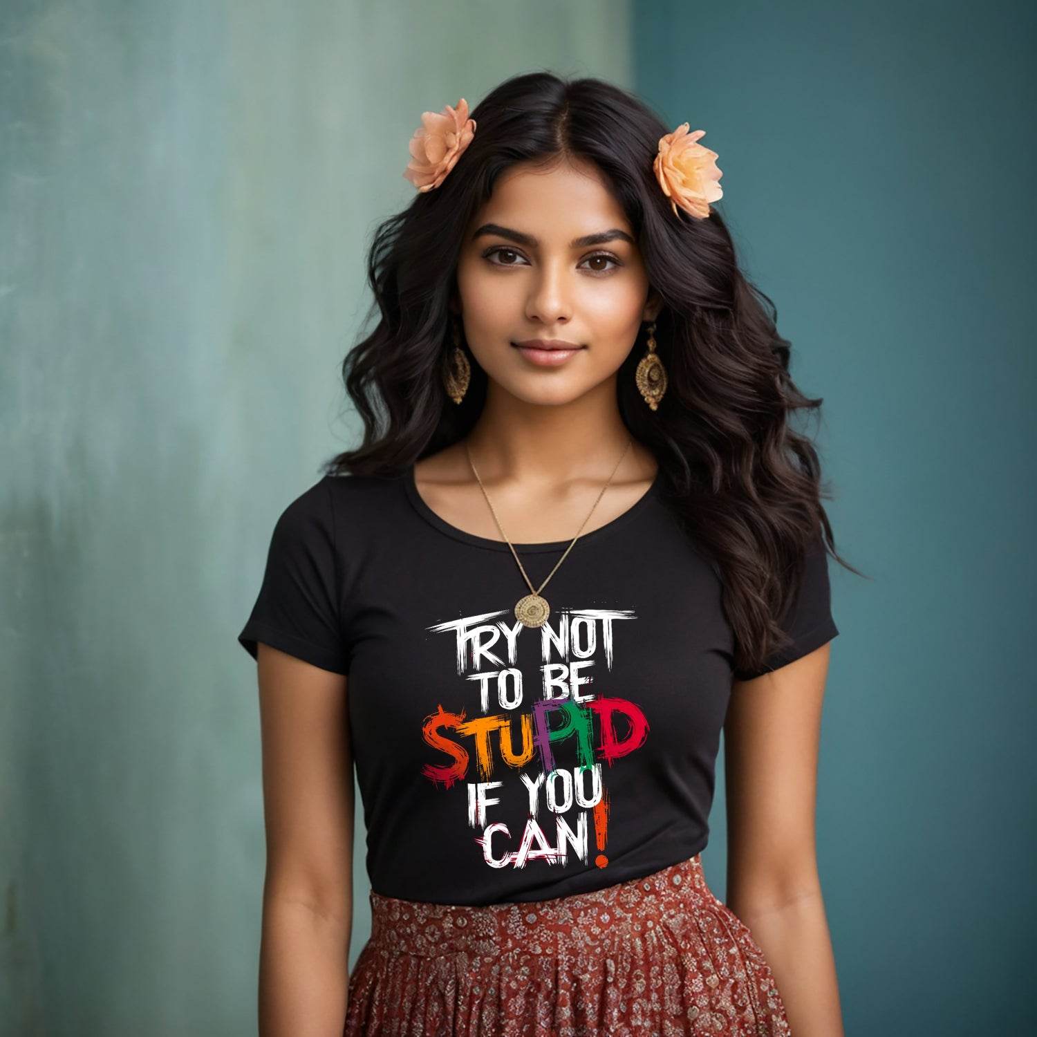 TRY NOT TO BE STUPID IF YOU CAN - Unisex Round Neck Regular Fit 100% Combed Cotton Half Sleeve T-Shirt - Mojilo Mart