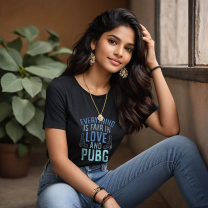Everything Is Fair In Love And PUBG - Unisex Round Neck Regular Fit 100% Combed Cotton Half Sleeve T-Shirt - Mojilo Mart