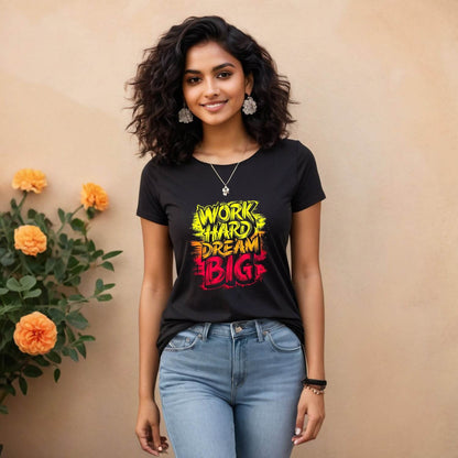 Work Hard Dream Big - Unisex Round Neck Regular Fit 100% Combed Cotton Half Sleeve T-Shirt - Mojilo Mart