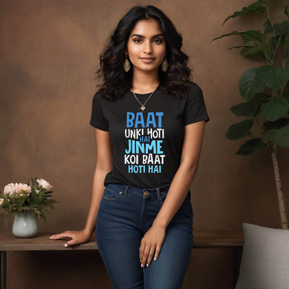 BAAT UNKI HOTI HAI JINME KOI BAAT HOTI HAI - Unisex Round Neck Regular Fit 100% Combed Cotton Half Sleeve T-Shirt - Mojilo Mart