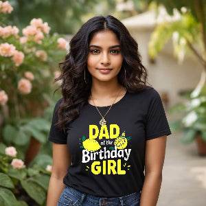DAD of the Birthday GIRL - Unisex Round Neck Regular Fit 100% Combed Cotton Half Sleeve T-Shirt - Mojilo Mart