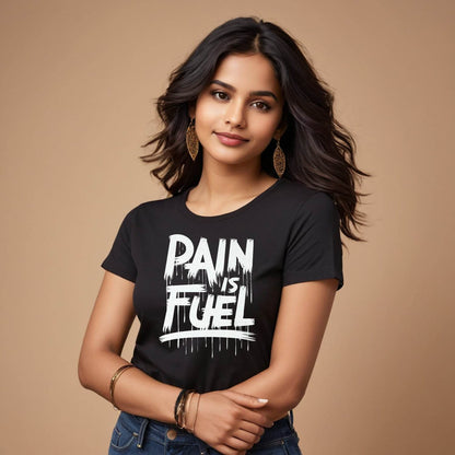 PAIN IS FUEL PRINT - Unisex Round Neck Regular Fit 100% Combed Cotton Half Sleeve T-Shirt - Mojilo Mart