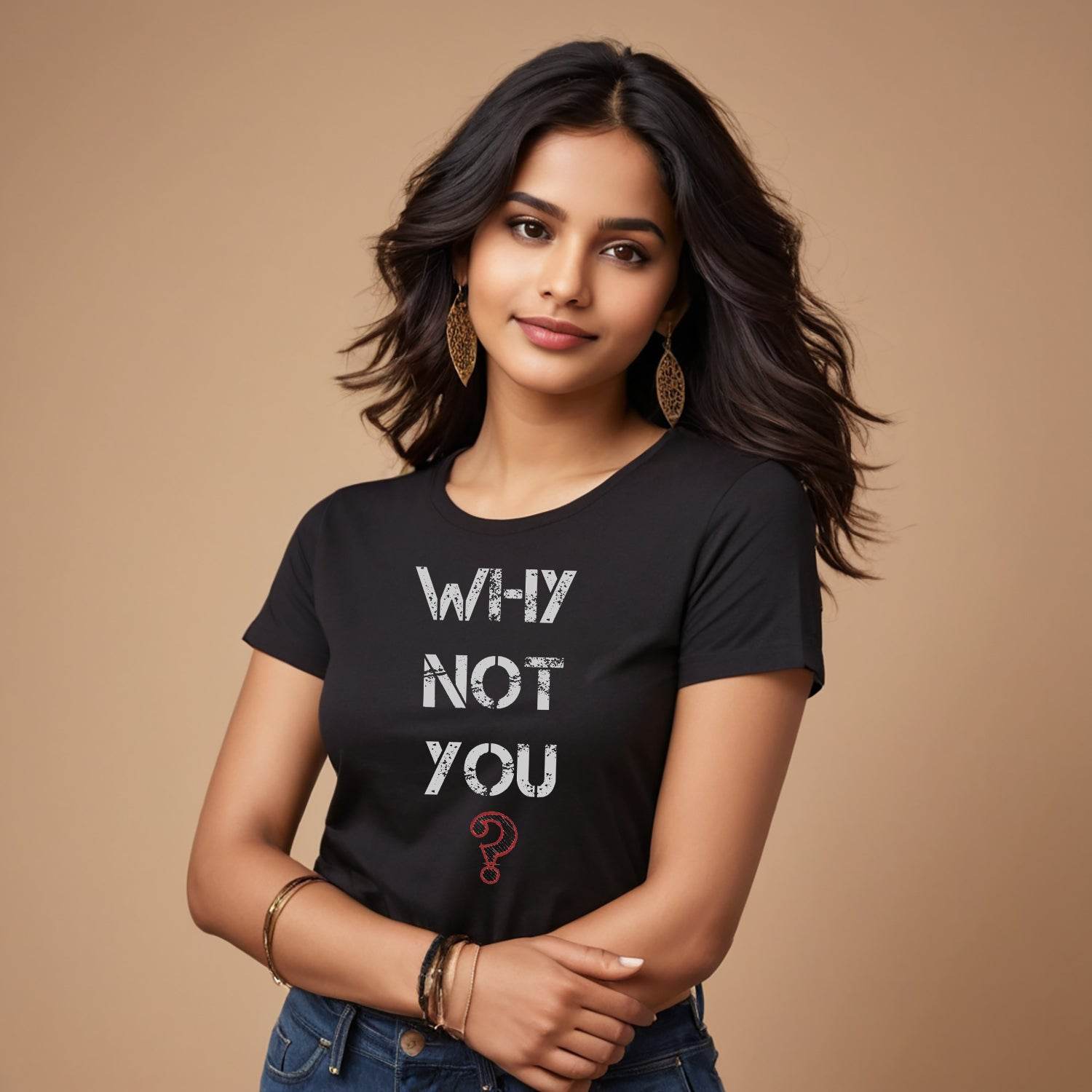 WHY NOT YOU - Unisex Round Neck Regular Fit 100% Combed Cotton Half Sleeve T-Shirt - Mojilo Mart