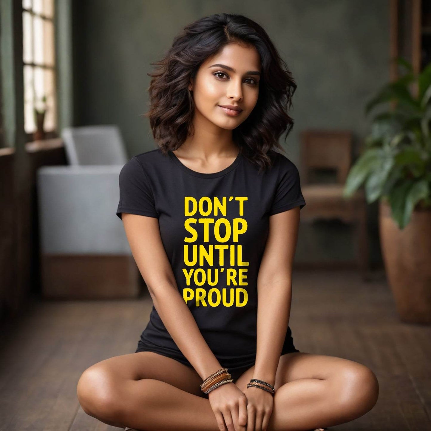 DON'T STOP UNTIL YOU'RE PROUD - Unisex Round Neck Regular Fit 100% Combed Cotton Half Sleeve T-Shirt - Mojilo Mart